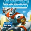 Ricky Ricotta's superrobot | 9789493356269