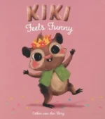 Kiki Has a Funny Feeling | 9798890630087 Kiki Has a Funny Feeling | 9798890630087