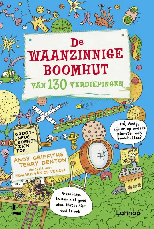 De waanzinnige boomhut van 130 verdiepingen | 9789401473118 De waanzinnige boomhut van 130 verdiepingen