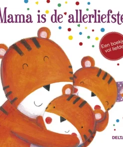 Mama is de allerliefste
