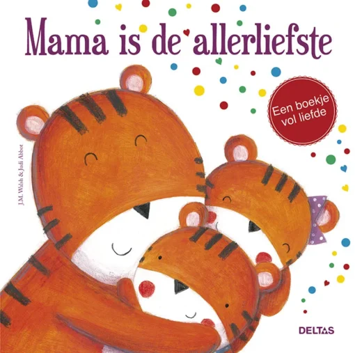 Mama is de allerliefste |