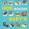 Hoe worden baby's gemaakt? | 9789020692129