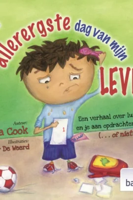 De allerergste dag van mijn leven