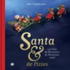 Santa & de Pixies | 9789025762384 Santa & de Pixies | 9789025762384