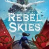 Rebel Skies | 9781407184326 Rebel Skies | 9781407184326