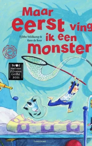 Maar eerst ving ik een monster | 9789059659278 Maar eerst ving ik een monster