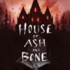 House of Ash and Bone | 9781728291420