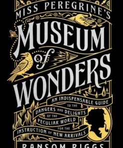 Miss Peregrine's Museum of Wonders