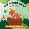 Wie woont hier? In het bos - Wijs aan en kijk onder de flap | 9789463548069