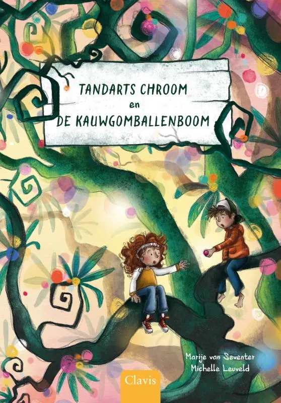 Tandarts Chroom en de kauwgomballenboom | 9789044854138 Tandarts Chroom en de kauwgomballenboom