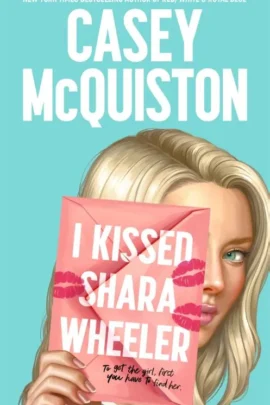 I Kissed Shara Wheeler