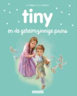 Tiny en de geheimzinnige prins | 9789030372288 Tiny en de geheimzinnige prins | 9789030372288