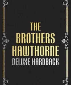 The Brothers Hawthorne