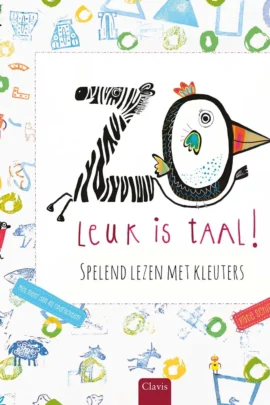 Zo leuk is taal! Spelend lezen met kleuters