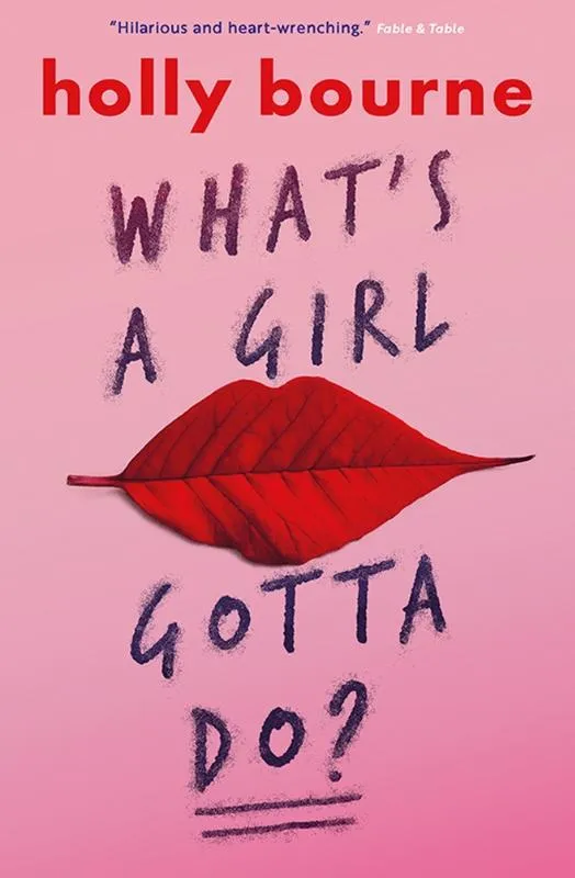 What's a Girl Gotta Do? | 9781474915021 What's a Girl Gotta Do?