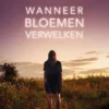 Wanneer bloemen verwelken | 9789044852486