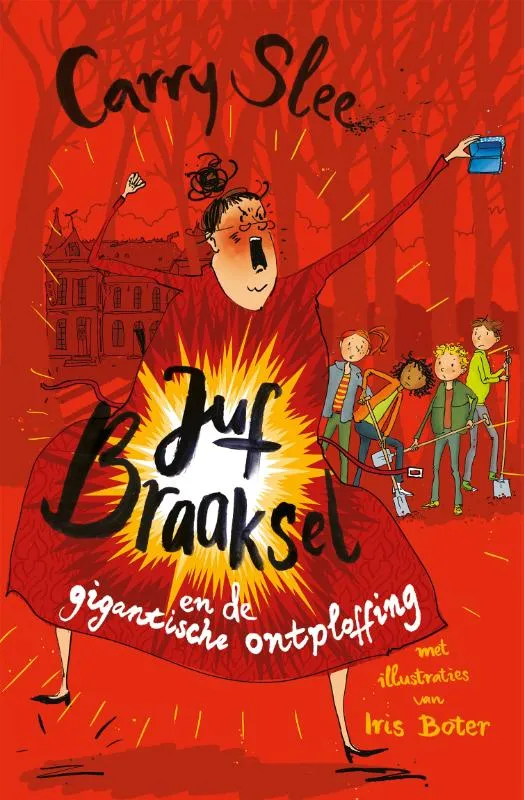 Juf Braaksel en de gigantische ontploffing | 9789048868629 Juf Braaksel en de gigantische ontploffing