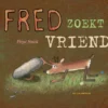 Fred zoekt vriend | 9789463360678