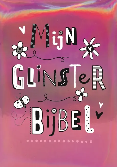 Mijn Glinsterbijbel | 9789033833779 Mijn Glinsterbijbel