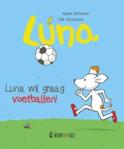 Luna wil graag voetballen!