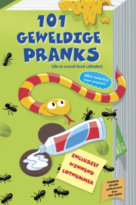 101 geweldige pranks (die je overal kunt uithalen)
