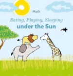 Eating, Playing, Sleeping under the Sun | 9781605377926