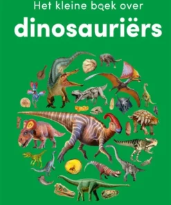Het kleine boek over dinosauriërs