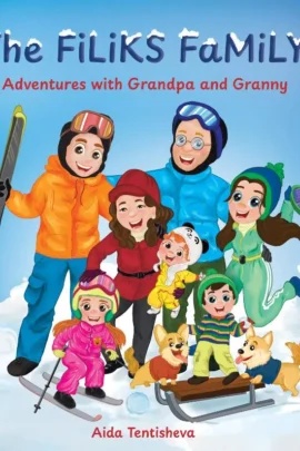The Filiks Family. Adventures with Grandpa and Granny