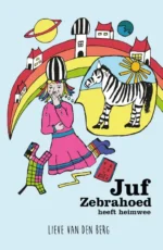 Juf Zebrahoed heeft heimwee | 9789493159907