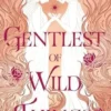 Gentlest of Wild Things | 9780008658649