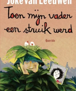 Toen mijn vader een struik werd