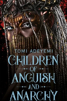Children of Anguish and Anarchy