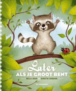 Later als je groot bent