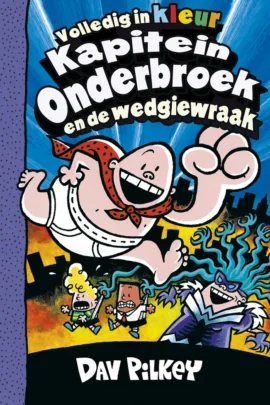 Kapitein Onderbroek en de wedgiewraak