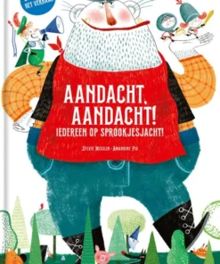 Aandacht, aandacht! Iedereen op sprookjesjacht!