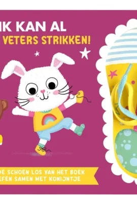 Ik kan al… Mijn veters strikken!