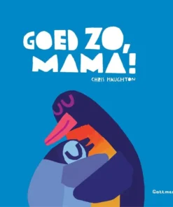 Goed zo, mama!