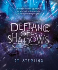 Defiance of Shadows