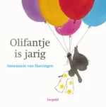 Olifantje is jarig | 9789021679945 Olifantje is jarig | 9789021679945