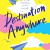 Destination Anywhere | 9781529008630 Destination Anywhere | 9781529008630