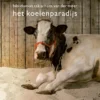 Het koeienparadijs | 9789045132730 Het koeienparadijs | 9789045132730