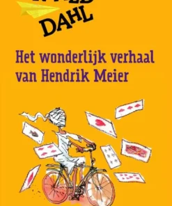 Het wonderlijk verhaal van Hendrik Meier en zes andere verhalen
