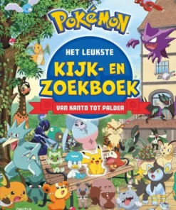 Pokémon het leukste kijk- en zoekboek van Kanto tot Paldea