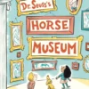 Dr. Seuss's Horse Museum | 9780141374369