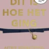 Dit is hoe het ging | 9789463491563