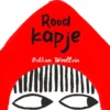 Roodkapje | 9789085435563 Roodkapje | 9789085435563
