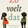 Zo voelt dat | 9789045128825 Zo voelt dat | 9789045128825