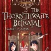 The Thornthwaite Betrayal | 9781848126374