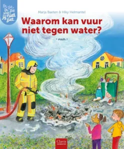 Waarom kan vuur niet tegen water?