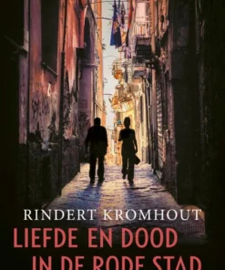 Liefde en dood in de rode stad